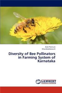 Diversity of Bee Pollinators in Farming System of Karnataka