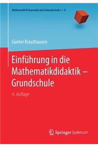 Einführung in Die Mathematikdidaktik - Grundschule