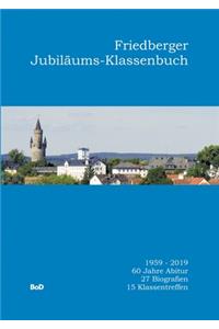 Friedberger Jubiläums-Klassenbuch