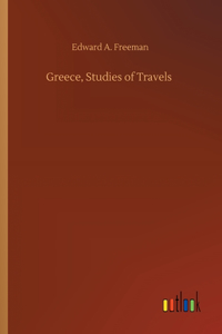 Greece, Studies of Travels
