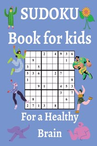 Sudoku Book for Kids / For a Healthy Brain