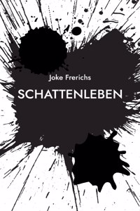 Schattenleben