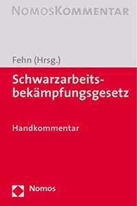 Schwarzarbeitsbekampfungsgesetz: Handkommentar