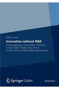 Innovation Without R&d