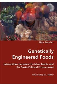 Genetically Engineered Foods