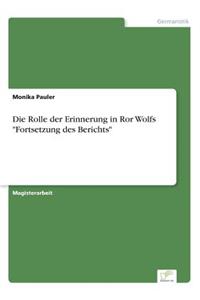 Rolle der Erinnerung in Ror Wolfs 