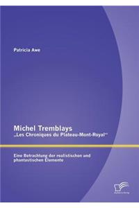 Michel Tremblays 