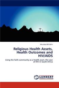 Religious Health Assets, Health Outcomes and HIV/AIDS