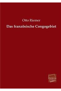 Das Franzosische Congogebiet