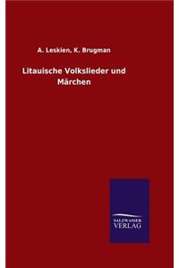 Litauische Volkslieder und Märchen