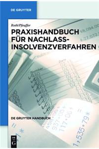 Praxishandbuch FÃ¼r Nachlassinsolvenzverfahren