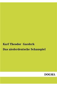 Niederdeutsche Schauspiel