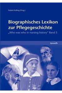 Biographisches Lexikon zur Pflegegeschichte