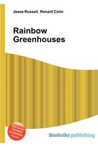 Rainbow Greenhouses