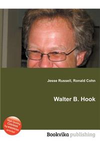 Walter B. Hook