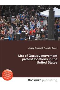 List of Occupy Movement Protest Locations in the United States