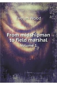 From Midshipman to Field Marshal Volume 1