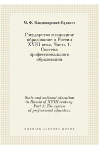 State and National Education in Russia of XVIII Century. Part 1