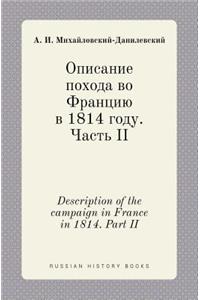 Description of the campaign in France in 1814. Part II