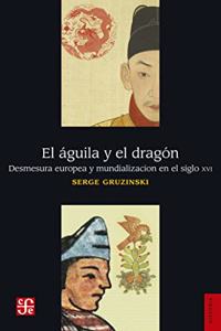 El Aguila y El Dragon