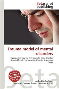 Trauma Model of Mental Disorders
