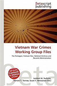 Vietnam War Crimes Working Group Files