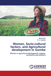 Women, Socio-cultural factors, and Agricultural development in Gombe