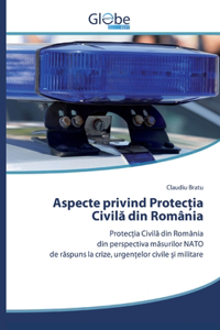 Aspecte privind Protecția Civilă din România