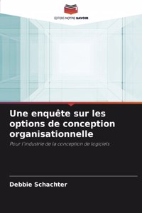 Une enquête sur les options de conception organisationnelle