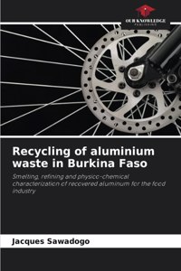 Recycling of aluminium waste in Burkina Faso
