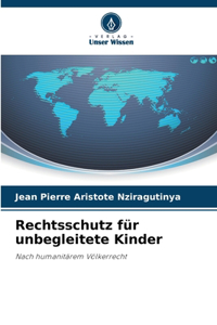 Rechtsschutz für unbegleitete Kinder