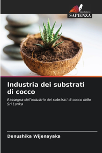 Industria dei substrati di cocco