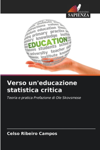 Verso un'educazione statistica critica