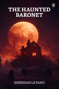 Haunted Baronet