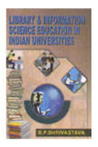 Library and Information Science Education in Indian  Universities