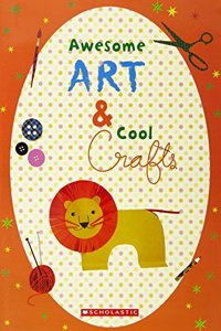Awesome Art & Cool Crafts