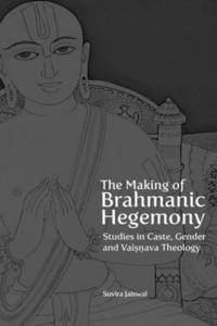 Making of Brahmanic Hegemony