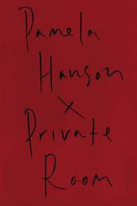 Pamela Hanson: Private Room