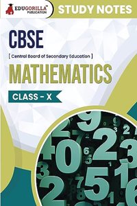 CBSE (Central Board of Secondary Education) Class X - Mathematics Topic-wise Notes A Complete Preparation Study Notes with Solved MCQs