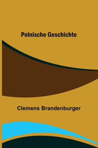 Polnische Geschichte