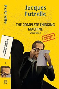 The Complete Thinking Machine Vol 2