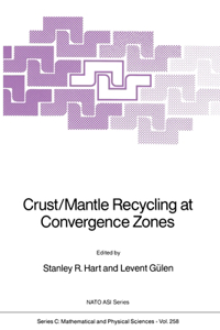 Crust/Mantle Recycling at Convergence Zones