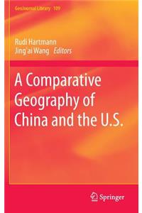 A Comparative Geography of China and the U.S.