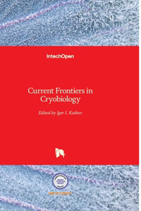 Current Frontiers in Cryobiology