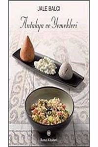 Antakya ve Yemekleri