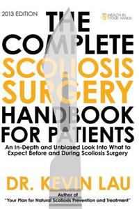 The Complete Scoliosis Surgery Handbook for Patients