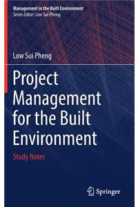 Project Management for the Built Environment