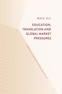 Education, Translation and Global Market Pressures