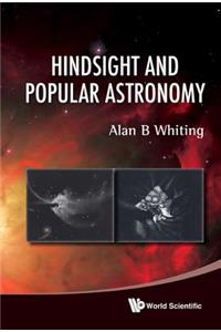 Hindsight and Popular Astronomy