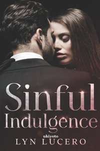 Sinful Indulgence Book 1